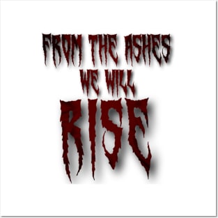 From the ashes we will rise -The 100 quote! Posters and Art